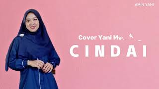 LIRIK CINDAI - YANI MARYANI COVER (DIPOPULERKAN DATO SITI NURHALIZA)