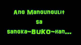 Ang Mangungulit Sa Sangka-Buko-Han Abangan.