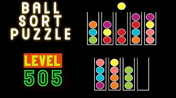 BALL SORT PUZZLE | LEVEL 505 ⚽🛸⚾🥍🏀🧶🥎🧩🧩🧩