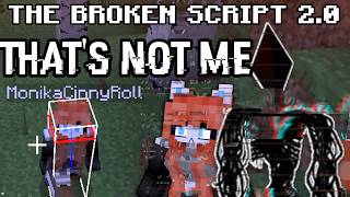 Do NOT Trust Yourself - The Broken Script 2.0
