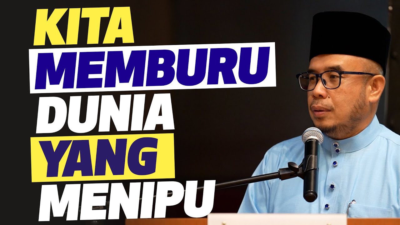 27-03-2024 SS Prof Dato' Dr MAZA : Kita Memburu Dunia Yang Menipu