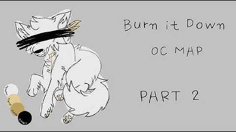 ·Burn it Down· | 1/36 OPEN OC/Vent MAP