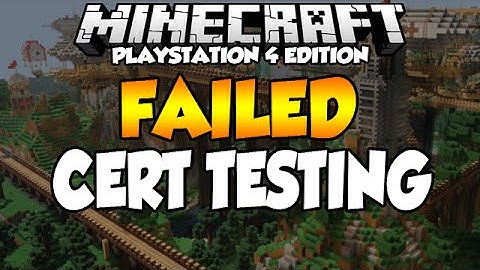 Minecraft (PS4) Release Date Delayed - Failed Cert Testing (4J Struggling ?)