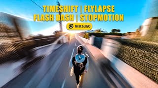 Timeshift / Flylapse / Flash Dash / Stop Motion - Insta360 One X2 & One R