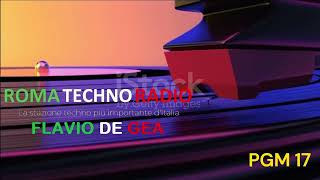 FLAVIO DE GEA - ROMA TECHNO PRM Nº17 _____ TECHNO CLUB 🇮🇹 🇪🇸 ®️😍🔝