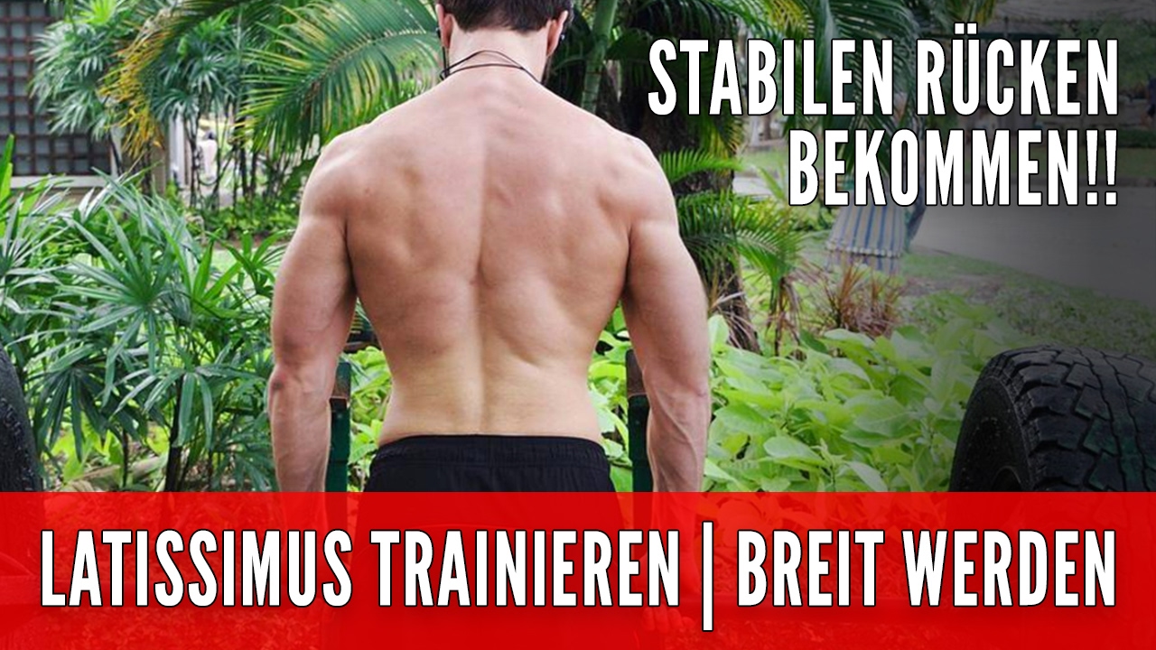 Latissimus trainieren | Breiten Rücken bekommen