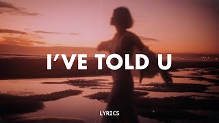 SEA - ive told you (Lyrics)