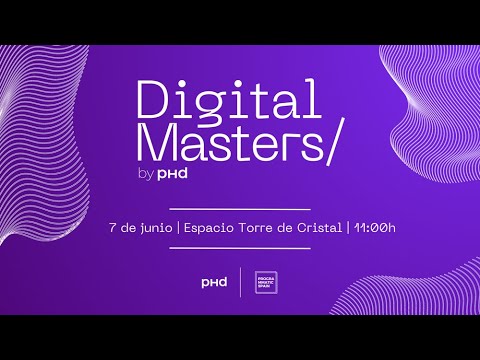 Así fue la jornada Digital Masters by PHD - YouTube