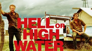 Hell Or High Water 2016 Full Movie In English || Jeff Bridges , Chris Pines || Reveiw & Facts