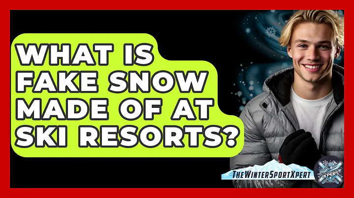 What Is Fake Snow Made Of At Ski Resorts? - The Winter Sport Xpert
