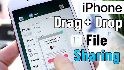 Drag & Drop File Sharing on iPhone iOS 11