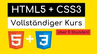 HTML5 + CSS3 Full Course in Deutsch (über 5h Stunden)