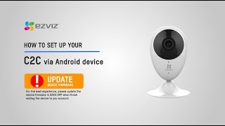 EZVIZ | How to Set up C2C on Android