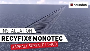 RECYFIX®MONOTEC Drainage Channel Installation | within an Asphalt Surface | Loading Class D 400