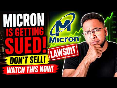 MICRON IS GETTING SUED! DON'T SELL! WATCH THIS NOW!