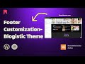 Footer Customization - Blogistic Theme