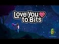 Love You To Bits All Memories Gameplay