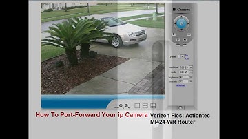 How To: Port Forward Your ip Camera Through Your Cable Router, Wireless Router