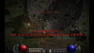 [D2R] Map Reading: Black Marsh/Forgotten Tower - Getting Ready for Ladder!