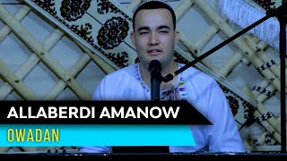 Allaberdi Amanow - Owadan | 2021