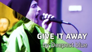 Rocking Radio - Give it away (Deepest blue cover)