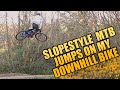 RIDING MY DOWNHILL MTB ON SLOPESTYLE JUMPS!!!