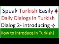 TURKISH LESSONS-How to introduce yourself in Turkish- Daily Dailogs in Turkish Part 2