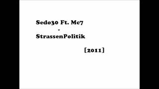 sedo30 Feat. Mc7 - StrassenPolitik