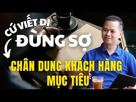 Video Khóa học CopyWriting | Bài 3 - Cách vẽ chân dung khách... - youtube