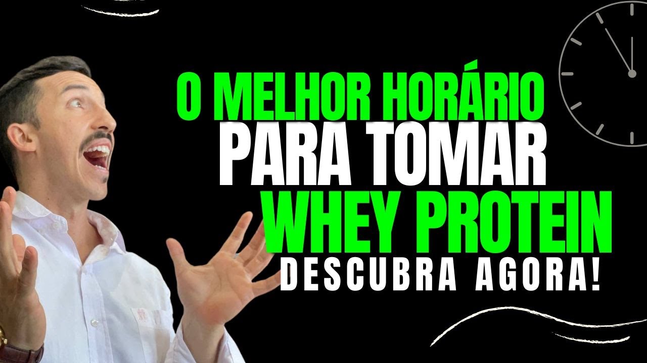 Qual é o Melhor Horário para Tomar Whey Protein? | Dicas do ...