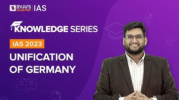 Unification of Germany [Explained] | World History for UPSC | Study Material for UPSC CSE 2022-2023