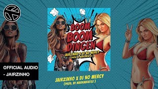 Watch Jairzinho Boom Boom Dingen feat DJ No Mercy video