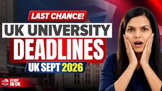 UK September 2026 Intake | UK University Application & Pre-CAS Deadlines | Study in the UK