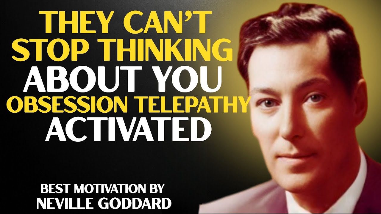Your SP Is Obsessed With You — Telepathic Attraction Rampage | Neville Goddard