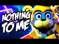 Five Nights At Freddy S FNaF SB Song Nothing To Me NateWantsToBattle Five Nights At Freddy S FNaF SB Song Nothing To Me NateWantsToBattle