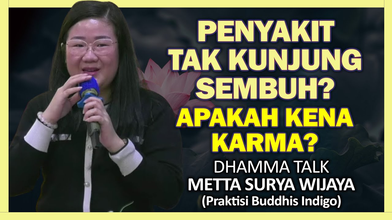 PENYAKIT TAK KUNJUNG SEMBUH?, APAKAH TANDANYA KENA KARMA? | Metta Wijaya #rakittua