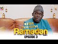 Ramadan keur ndeye ndiaye  episode 3