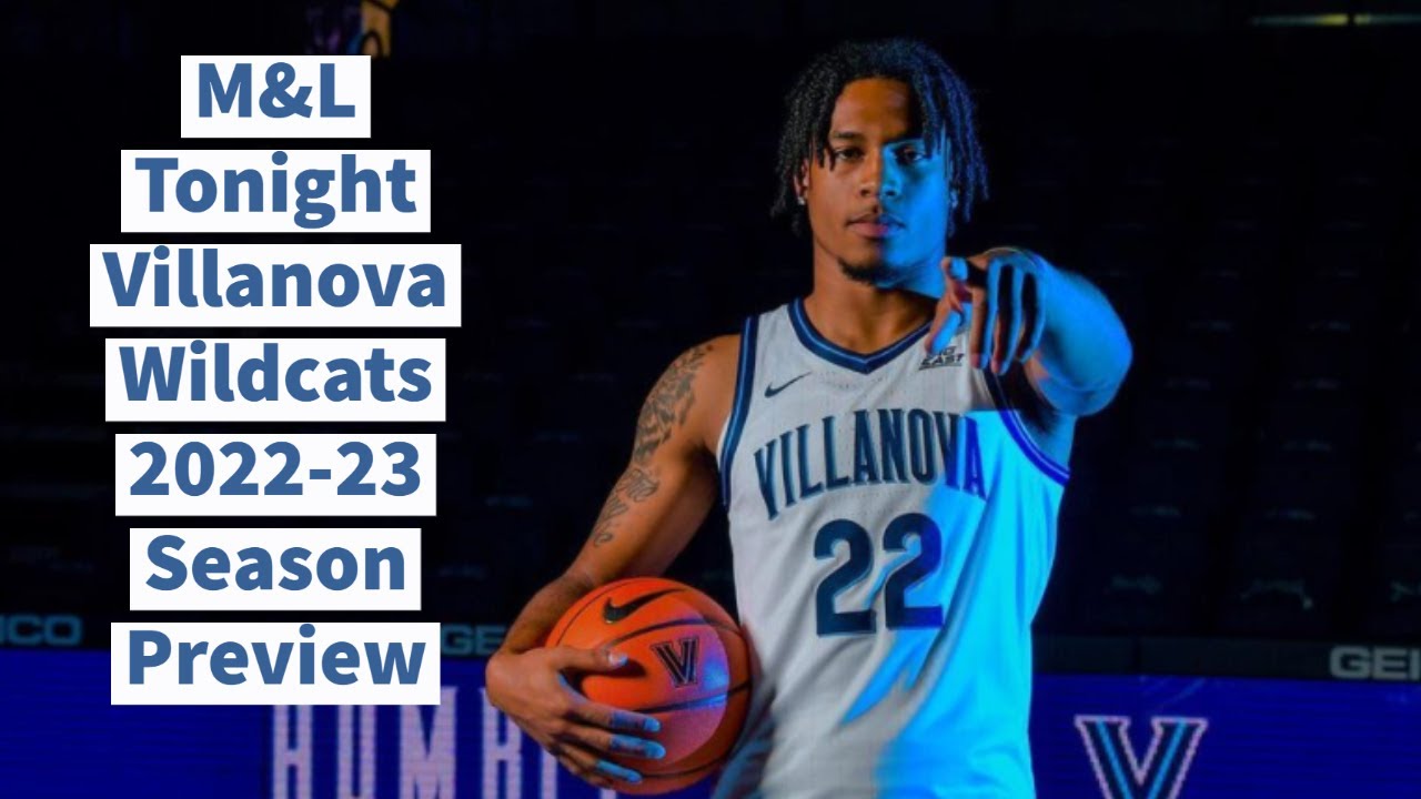 Villanova Basketball 2022-23 Commits, Expectations, and Season Preview!