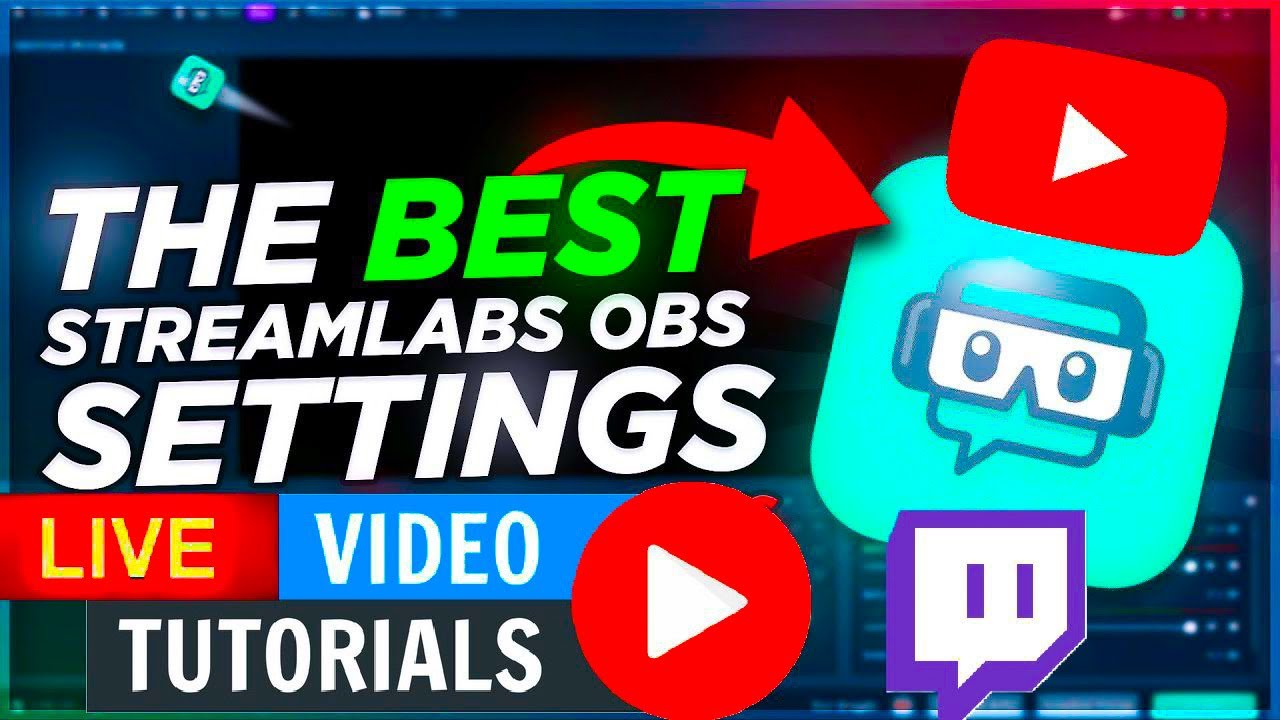 STREAMLABS OBS 2022 TUTORIAL - BEST SETTINGS (QUICK + SIMPLE) !!! - YouTube