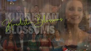 La Hanama Hanama Kurdistan Blossoms New Kurdish Folk Song