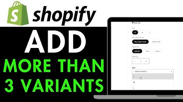 How to Add More Than 3 Variants on Shopify 2025 (EXPLAINED)