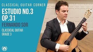 Estudio No.3 Op.31 By Fernando Sor - Grade 3 Repertoire for Classical Guitar