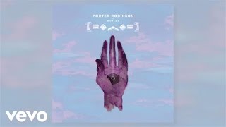 Vignette de la vidéo "Porter Robinson - Lionhearted ft. Urban Cone (Arty Remix) (Audio) ft. Urban Cone"