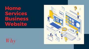 Why you need a website - Home Services Business Website