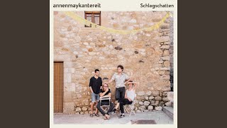 Video thumbnail of "AnnenMayKantereit - Schlagschatten"