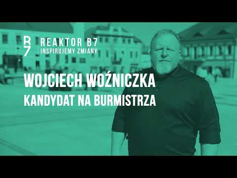 Wojciech Woźniczka - kandydat na Burmistrza Bochni