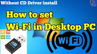 how to setup WiFi connection in desktop computer pc without cd 2021(full process)