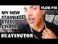 My New Stainless Steel Chain - Vlog #18