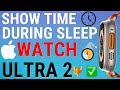 Apple watch ultra 2 show  hide time on sleep screen