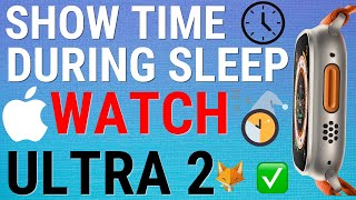 Apple Watch Ultra 2: Show & Hide Time On Sleep Screen